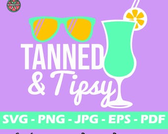 SVG PNG JPG Eps PDF de "Bronceado y achispado" / Archivo de corte de bebida de playa de verano para Cricut y Silhouette / Descarga digital de camiseta divertida de vacaciones
