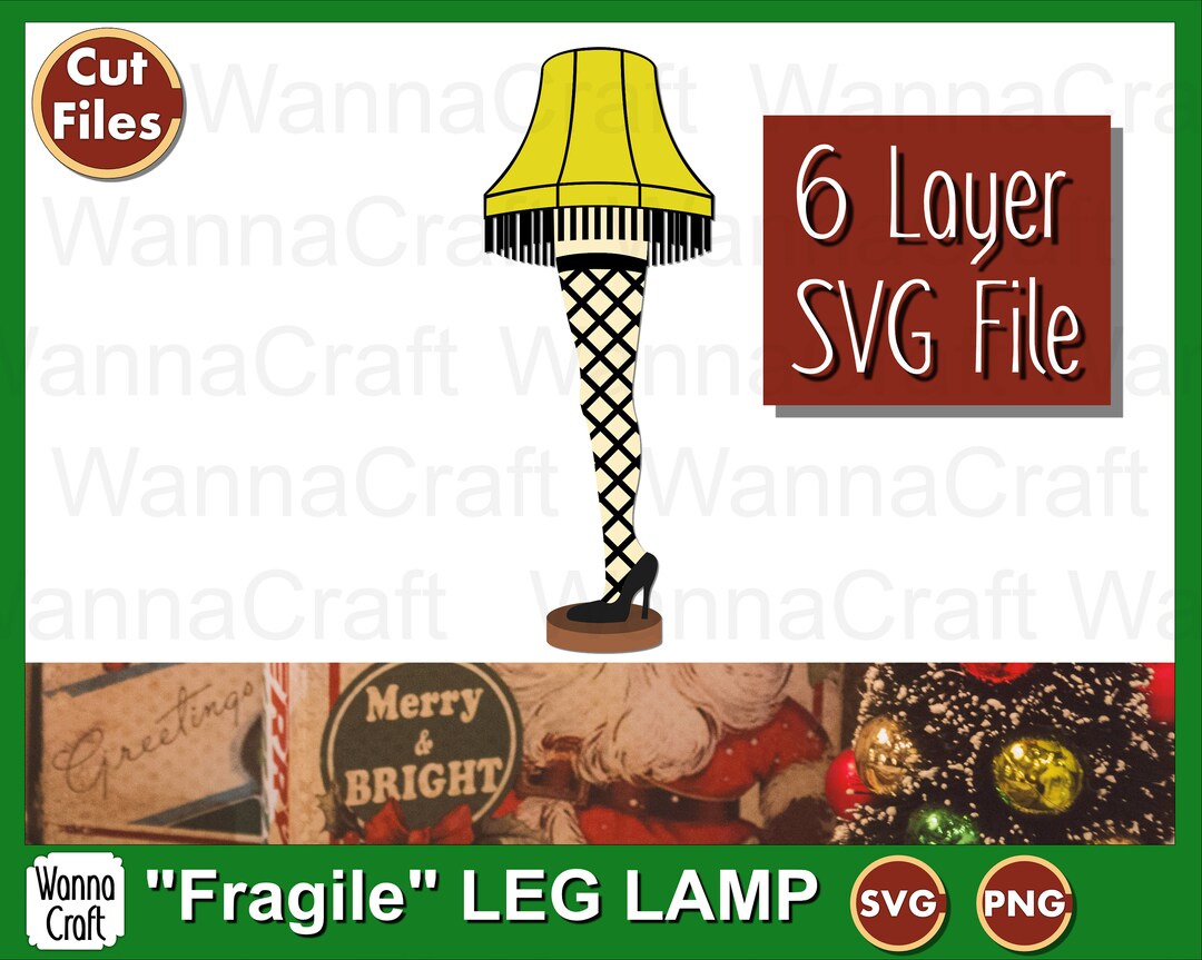 Fragile Leg Lamp Cut Files, Christmas Leg Lamp SVG, Leg Lamp Png - Etsy