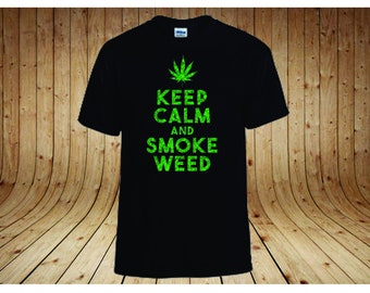 Keep Calm Smoke Weed Graphic Tees Marijuana Smoke Weed T-shirt CBD Cannabis Gift