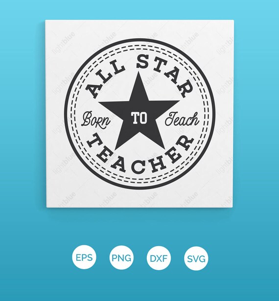 Download All Star Teacher SVG PDF PNG Dxf Design Cricut and | Etsy