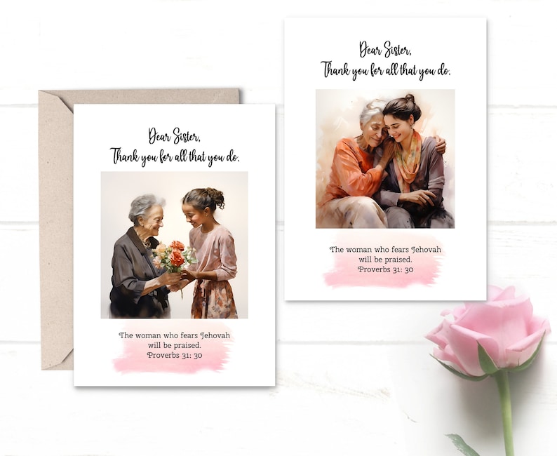 May include: A greeting card with a watercolor illustration of two women, one older and one younger, holding flowers. The card has the text "Dear Sister, Thank you for all that you do." and a quote from Proverbs 31:30, "The woman who fears Jehovah will be praised."