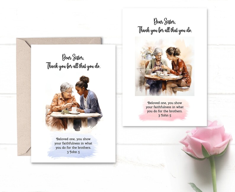 May include: A greeting card with a watercolor illustration of two women sitting at a table. The card features the text "Dear Sister, Thank you for all that you do." and a Bible verse from 3 John 5: "Beloved one, you show your faithfulness in what you do for the brothers."