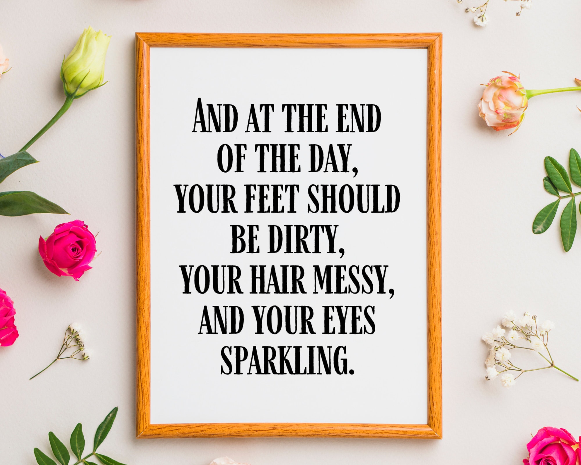 At The End Of The Day Your Feet Should Be Dirty And At The End Of The Day Your Feet Should Be Dirty Your | Etsy