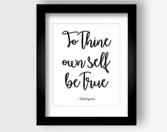 Shakespeare quote | To thine own self be true | Hamlet quote | Literary gift | Shakespeare gift | PRINTABLE Wall Art