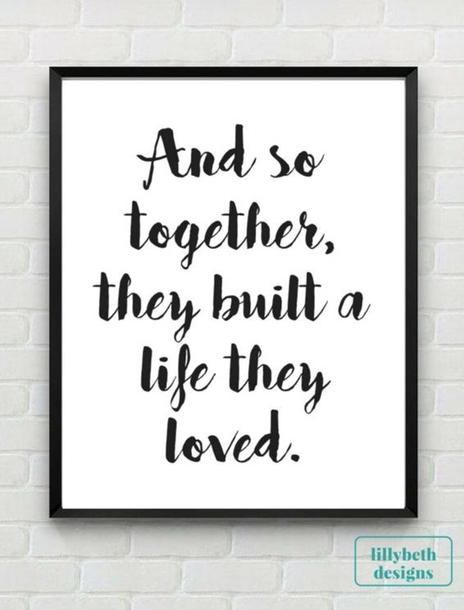 And so Together They Built A Life They Loved Printable Wall Etsy