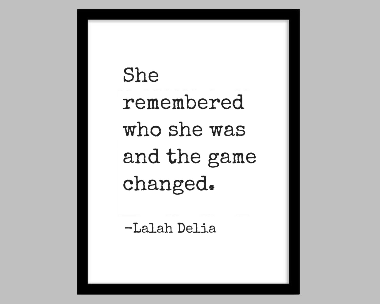 She Remembered Who She Was And The Game Changed Lalah Delia Etsy