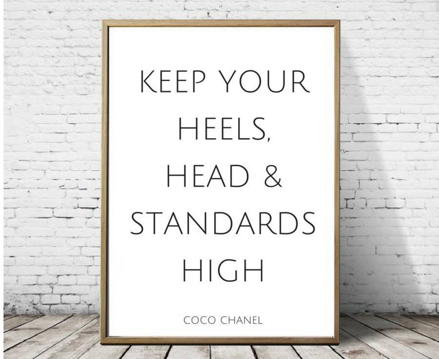 QUOTE, Keep Your Heels Head And Standards High,Chanel Wall Art,Girls Room  Decor,Fashion Print,Fashio Poster by AlexTypography