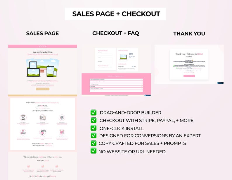May include: A pink and white sales page with a drag-and-drop builder, checkout with Stripe, PayPal, and more, one-click install, designed for conversions by an expert, copy crafted for sales and prompts, and no website or URL needed.