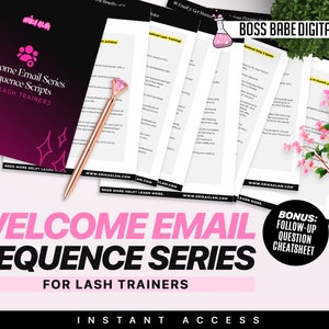 Puede incluir: Un gráfico rosa y negro con el texto "Welcome Email Sequence Series for Lash Trainers" y "Bonus: Follow-up Question Cheatsheet" con un bolígrafo rosa y una pila de papeles con texto.