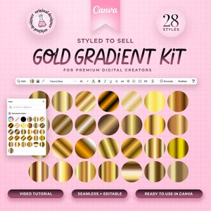 Op de afbeelding: Een digitale productmockup die 28 gouden verloopstijlen laat zien in een Canva-ontwerpoppervlak. De tekst "STYLED TO SELL GOLD GRADIENT KIT FOR PREMIUM DIGITAL CREATORS" wordt boven de verlopen weergegeven. De tekst "28 STYLES" wordt in een cirkel boven de tekst "STYLED TO SELL" weergegeven.