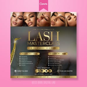 Puede incluir: Gráfico promocional para una Masterclass de pestañas, con imágenes de mujeres con extensiones de pestañas. El diseño incluye texto dorado y una herramienta dorada para pestañas. El texto incluye "2-Day Lash Seminar" y detalles sobre lo que se incluye y lo que se aprenderá.
