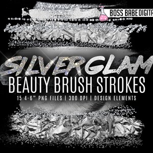 May include: Silver glitter brush strokes design elements. 15 PNG files, 4-6 inches, 300 DPI.  "SILVERGLAM BEAUTY BRUSH STROKES" text.