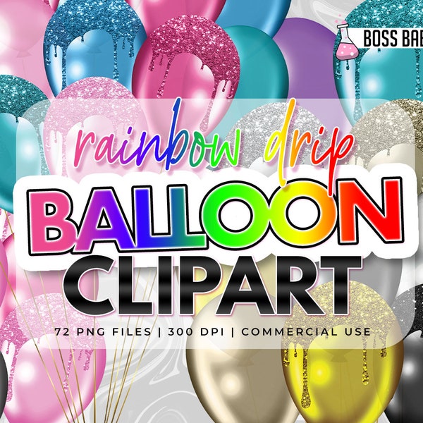 Rainbow Drip Balloon Clipart Clipart: "Balloon CLIPART" Birthday clipart, Glitter Balloon Clipart, Event Clipart, Commercial Use Clipart
