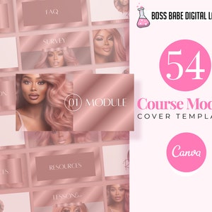 Puede incluir: Un collage de 54 plantillas de portada de módulo de curso rosa y oro rosa para Canva. Las plantillas presentan una variedad de imágenes, incluida una mujer con cabello rosa, un fondo de oro rosa y el texto "01 MODULE". También se puede ver el texto "BOSS BABE DIGITAL LAB" y "54 Plantillas de portada de módulo de curso".