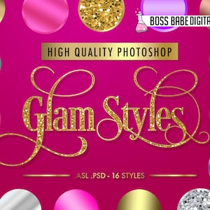 May include: Glam Styles Photoshop overlays with 16 styles. The text is in gold glitter font on a pink background with colorful circles.