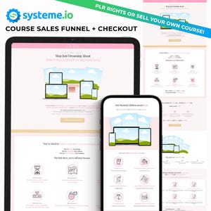 May include: A pink and white website design mockup on a computer screen and a mobile phone. The website is for an online course sales funnel and checkout. The text on the website says "Stop Just Dreaming About" and "You've tried to... but deep down, you're still afraid because..."