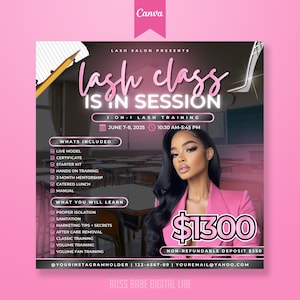 Puede incluir: Gráfico promocional rosa y blanco para una clase de pestañas. El texto dice "lash class IS IN SESSION" con detalles sobre la capacitación, incluida la fecha, la hora y lo que está incluido. Se presenta una mujer con una blazer rosa.