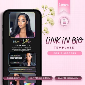 May include: A smartphone screen displays a fashion blogger's profile with the text "BLAIR BLITHE" and "LINK IN BIO TEMPLATE FOR BLOGGERS." The design features a pink and white color scheme with floral accents and the Canva logo.