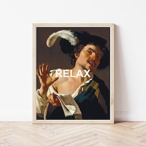 Vintage Renaissance Portrait Oil Painting + Relax Funny Text Quote | Altered Art | Fun Home decor | Fine Art Print