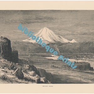 May include: A black and white engraving of Mount Hood, a snow-capped mountain, with a river in the foreground. The image is titled "Mount Hood".