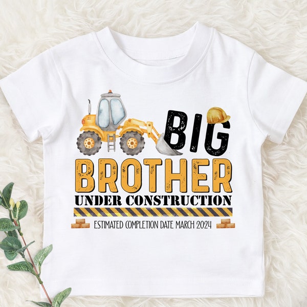 Big Brother digger Tshirt for older Brother  - Big Brother under construction  shirt- Pregnancy Announcement