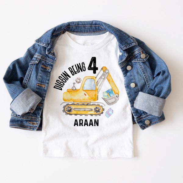 4th birthday digger shirt, diggin being 4 fourth birthday t shirt,construction birthday tee for four year old