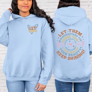 Sudadera con capucha de amor propio, deja que te malinterpreten, te juzguen, chismorreen sobre ti. Frases inspiradoras sobre la importancia de la salud mental. Azul