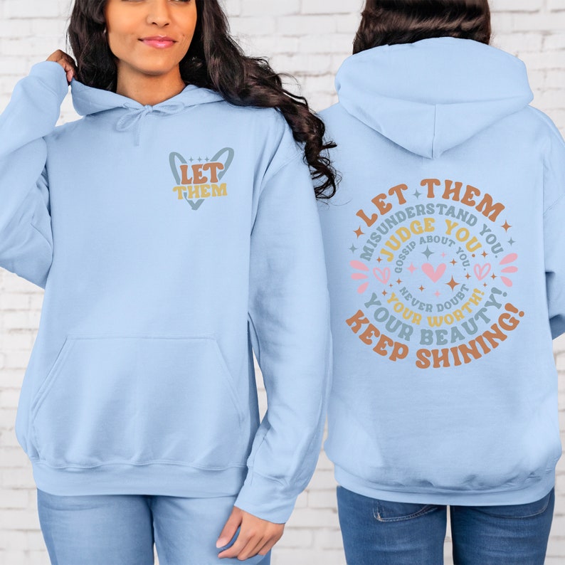 Sudadera con capucha de amor propio, deja que te malinterpreten, te juzguen, chismorreen sobre ti. Frases inspiradoras sobre la importancia de la salud mental. Azul
