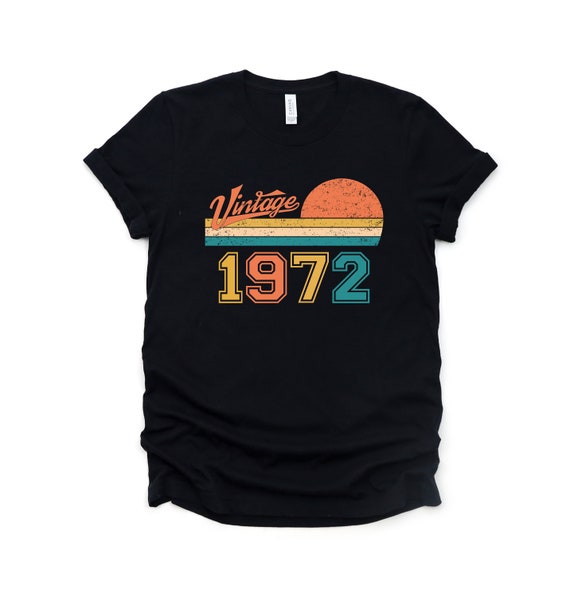 Sunset Birthday Bday Tee Gifts For Men Women Classic 1972 T-Shirt Sunset Birthday Bday Tee Gifts For Men Women Classic 1972 T-Shirt