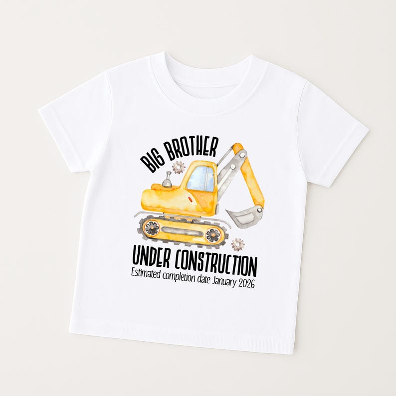 a white short sleeved big brother t-shirt featuring a sweet watercolour digger design with the words'BIG BROTHER' arched over the top and 'UNDER CONSTRUCTION 'below and personalised with baby's due month and year