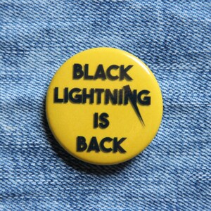 Black Lightning is Back - Black Lightning - Button Badge