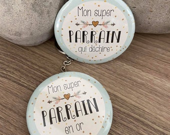 1 Badge PARRAIN ou MARRAINE  ** magnet - épingle - décapsuleur - porte-clef - mirroir**