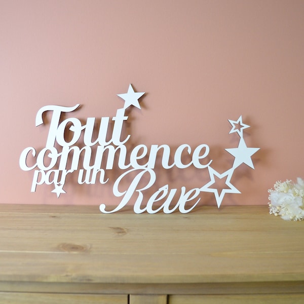 Citation murale "Tout commence par un rêve" - stickers en bois - phrase à accrocher - mot en bois - lettre en bois