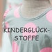 Kinderglueckstoffe