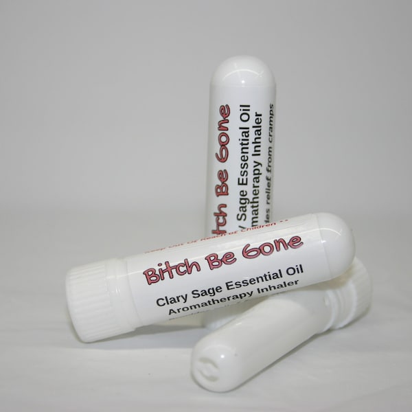 Bitch Be Gone - Aromatherapy Essential Oil Inhaler