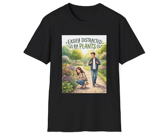 Easily Distracted by Plants T-Shirt | Gardening Illustration