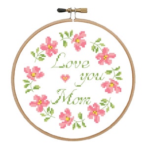 Love you Mom cross stitch pattern Pink roses design Wreath with roses pdf pattern Mother’s day cross stitch Mother’s day gift Floral wreath