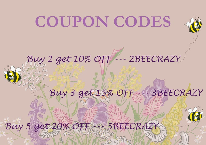 May include: A floral design with bees and text that reads "COUPON CODES" and includes three discount codes: "Buy 2 get 10% OFF --- 2BEECRAZY", "Buy 3 get 15% OFF --- 3BEECRAZY", and "Buy 5 get 20% OFF --- 5BEECRAZY".