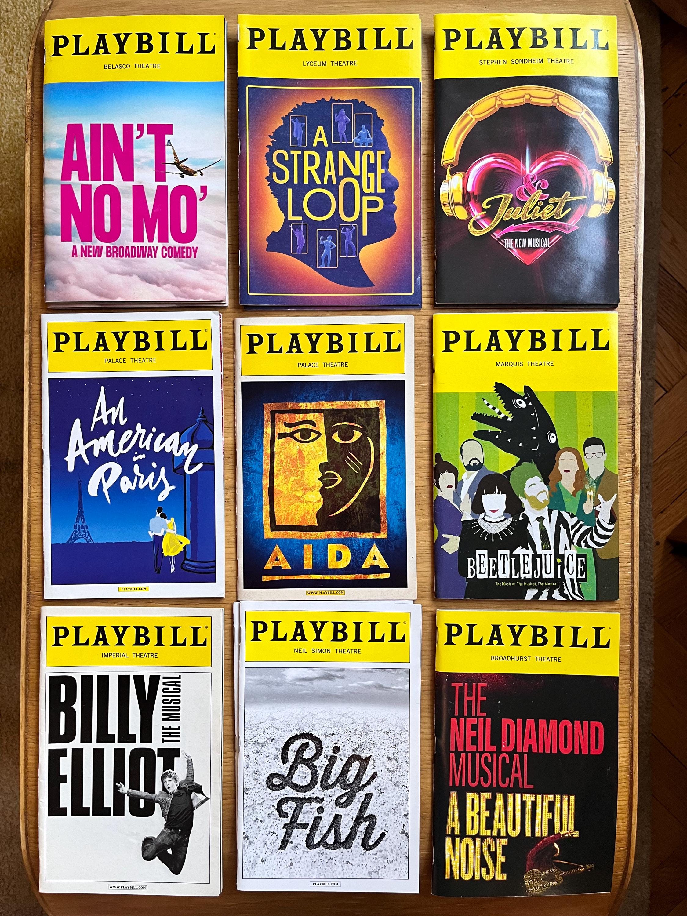 Playbills: Ain't No Mo / A Strange Loop / & Juliet / an American in Paris /  Aida / Beetlejuice / Billy Elliot / Big Fish
