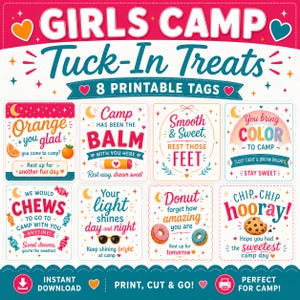 May include: Printable Girls Camp Tuck-In Treats tags. The design features eight colorful tags with phrases like "Orange you glad" and "Chip Chip Hooray!" Perfect for camp activities. Includes instant download.