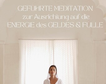 Geld & Fülle Energie ,  Geführte  Meditation , Hypnose ,  Audio Deutsch ( Sofort Download)
