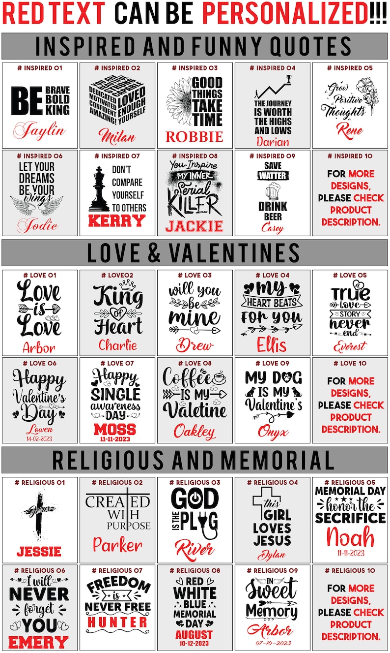 May include: A set of 10 sublimation designs for tumblers featuring inspirational quotes, love and Valentine's Day themes, and religious and memorial messages. The designs are in black and red text on a grey background.