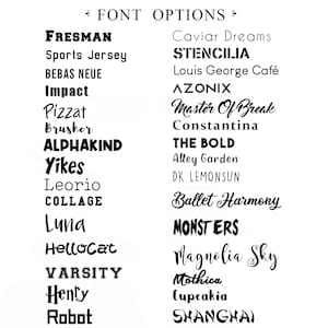 May include: A list of font options titled FONT OPTIONS, featuring various black typeface styles including Fresman, Sports Jersey, Bebas Neue, Impact, Pizzat, Brusher, Alphakind, Yikes, Leorio, Collage, Luna, Hellocat, Varsity, Henry, Robot, and others.