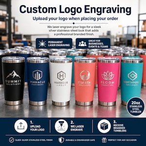 May include: A collection of 20oz stainless steel tumblers in black, navy, white, coral, pink, and teal, each featuring a custom laser-engraved logo. The image includes text detailing the custom logo engraving process, order instructions, and product features.