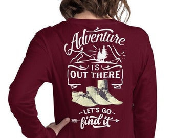 Adventure is Out There Long Sleeve, Light Print for Men and Women | Gift Idea for Adventure Seekers, Outdoor Lovers