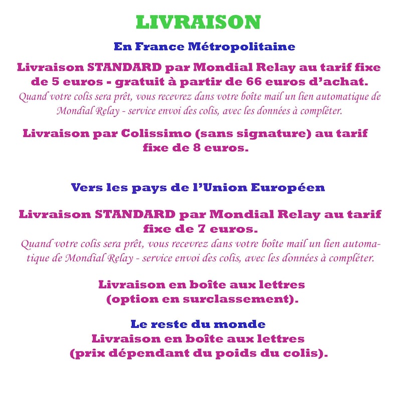 May include: A graphic with text in French describing shipping options for France, the European Union, and the rest of the world. The text mentions Mondial Relay and Colissimo as shipping carriers.