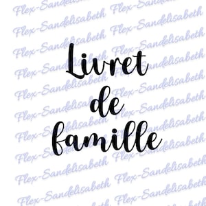 Livret de famille 8 écritures au choix appliqué flex thermocollant transfert couleur au choix