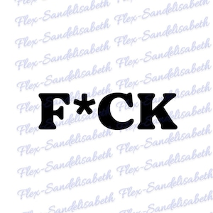 Fuck text värmeöverföringsvinyl applicerad på textilier, färg och storlek efter eget val