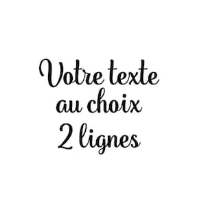 texte au choix 2 lignes  transfert flex thermocollant pour tissu couleur et dimension au choix