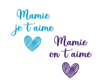 Mamie je ou on t'aime appliqué flex thermocollant couleur et dimension au choix